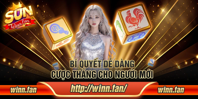 Bí quyết dễ dàng cược thắng cho người mới