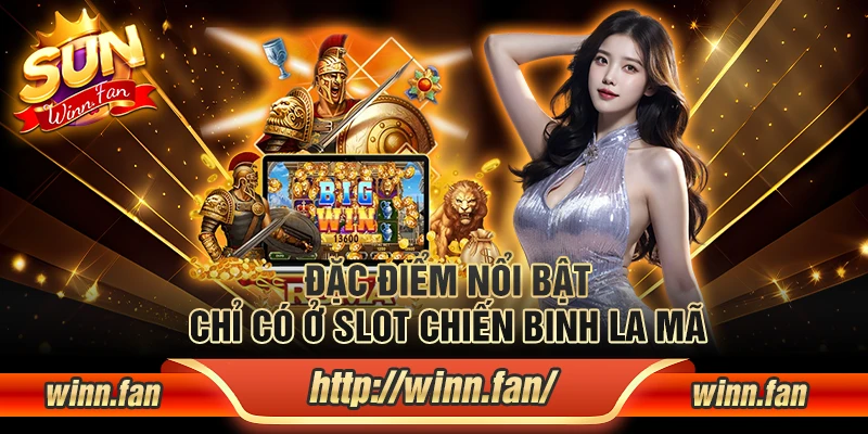 Đặc điểm nổi bật chỉ có ở slot Chiến Binh La Mã
