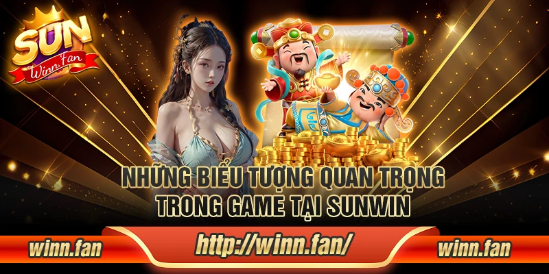 Những biểu tượng quan trọng trong game tại Sunwin