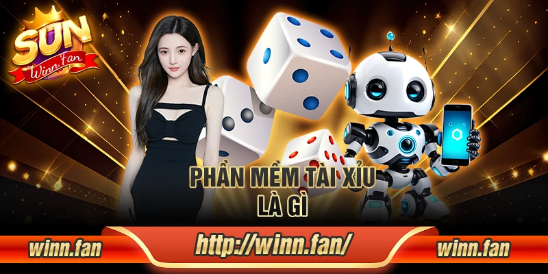 Phần mềm Tài Xỉu là gì